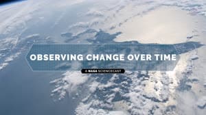 NASA image: NASA ScienceCasts: Observing Change Over Time