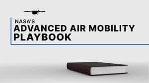NASA image: NASA's Advanced Air Mobility Playbook: Infrastructure